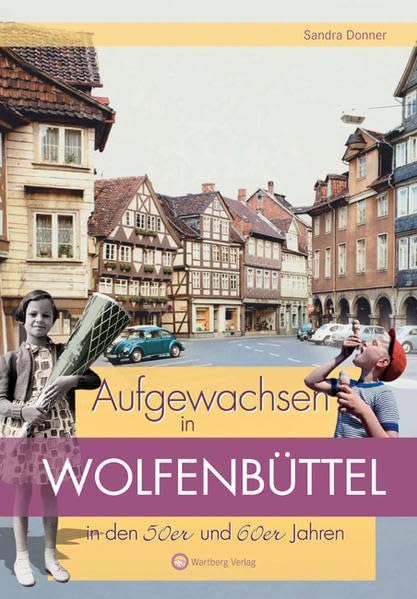 Aufgewachsen in Wolfenbüttel in den 50er und 60er Jahren Leisure, Home & Garden