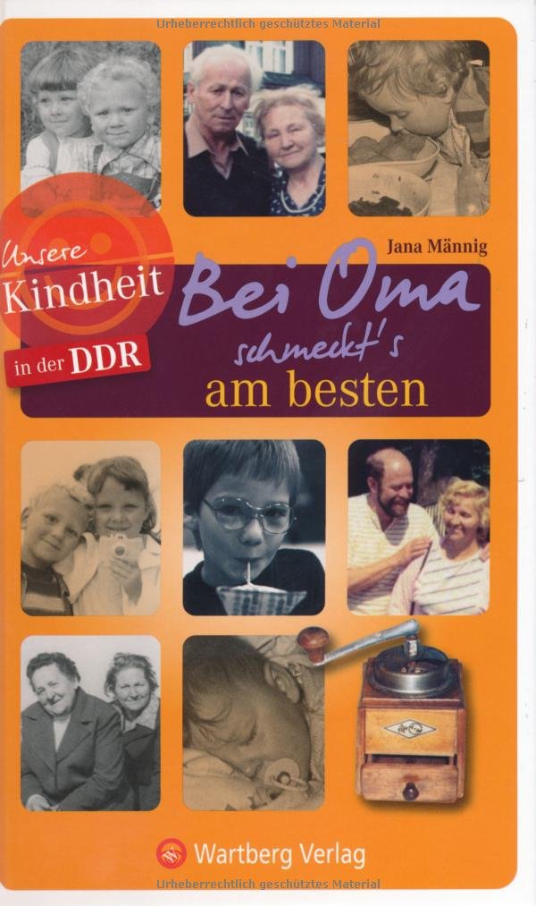 Unsere Kindheit in der DDR: Bei Oma schmeckt's am besten Politics & History