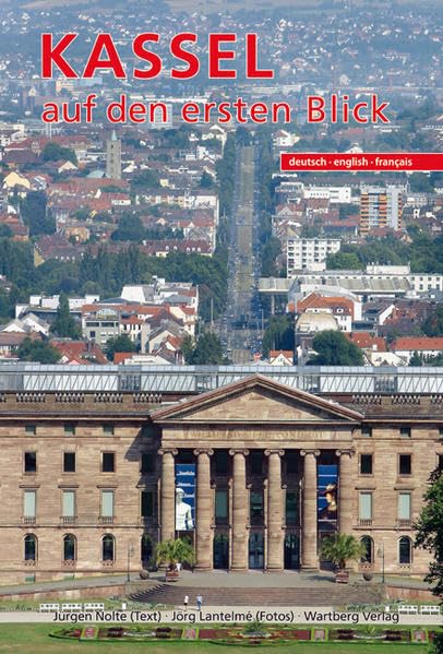 Kassel auf den ersten Blick: Farbbildband Dt. /Engl. /Franz. Leisure, Home & Garden