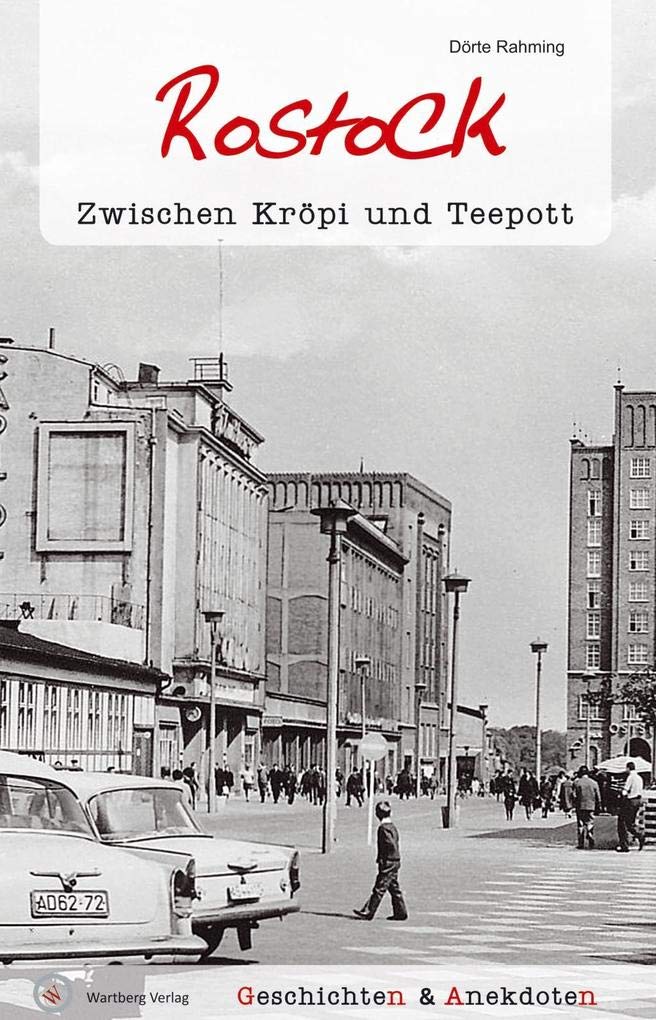 Geschichten und Anekdoten aus Rostock Essays & Short Stories