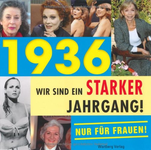 1936- Wir sind ein starker Jahrgang - Nur für Frauen! Lifestyle