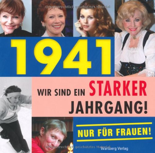 1941- Wir sind ein starker Jahrgang - Nur für Frauen! Lifestyle
