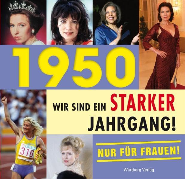 1950 - Wir sind ein starker Jahrgang - Nur für Frauen! Lifestyle