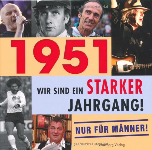 1951 - Wir sind ein starker Jahrgang - Nur für Männer! book