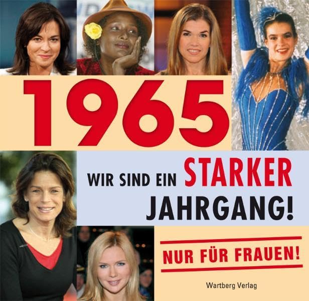 1965 - Wir sind ein starker Jahrgang - Nur für Frauen! Lifestyle