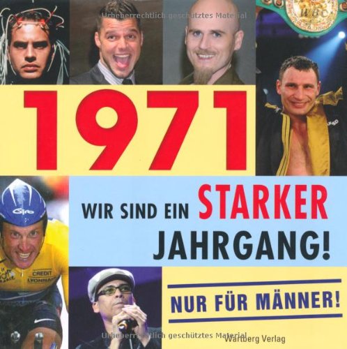 1971- Wir sind ein starker Jahrgang - Nur für Männer! Living & Furnishing
