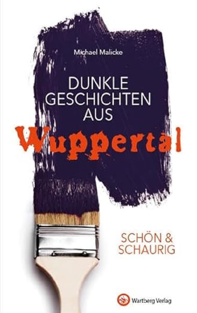 SCHÖN & SCHAURIG – Dunkle Geschichten aus Wuppertal Essays & Short Stories