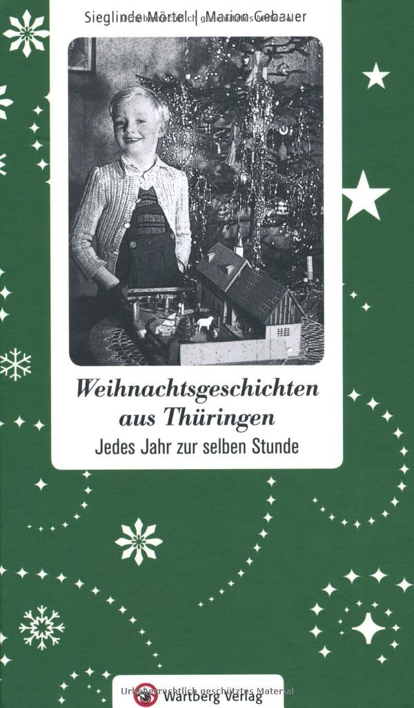 Weihnachtsgeschichten aus Thüringen - Jedes Jahr zur selben Stunde Essays & Short Stories