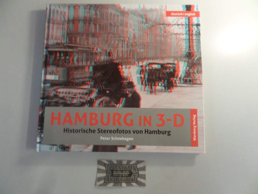 Hamburg in 3-D Historische Stereofotos von Hamburg deutsch/englisch Travel