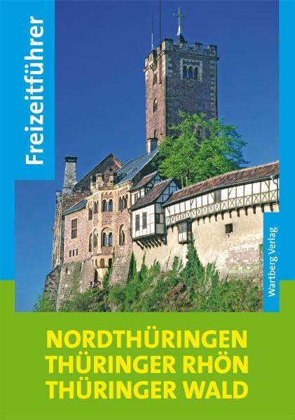 Freizeitführer Nordthüringen, Thüringer Rhön, Thüringer Wald Leisure, Home & Garden
