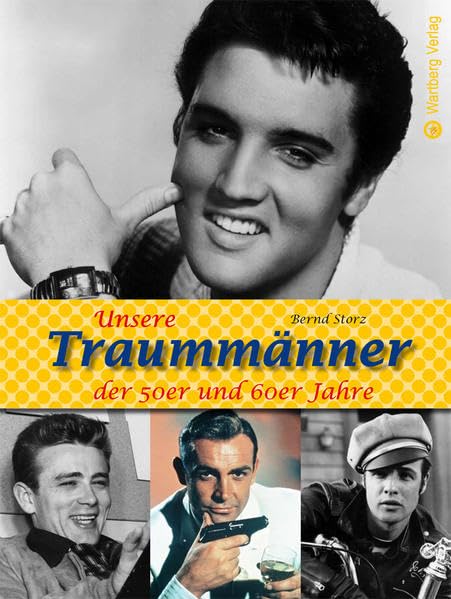 Unsere Traummänner der 50er und 60er Jahre Travel