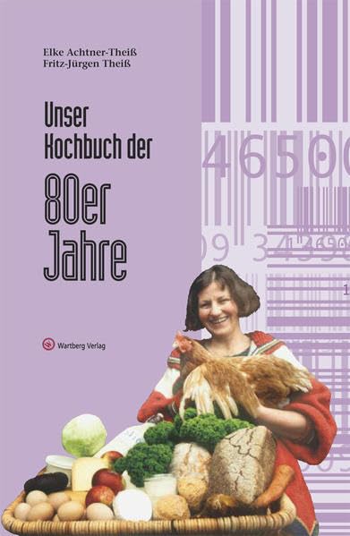 Unser Kochbuch der 80er Jahre (Kochen und Kulinarisch) Leisure, Home & Garden