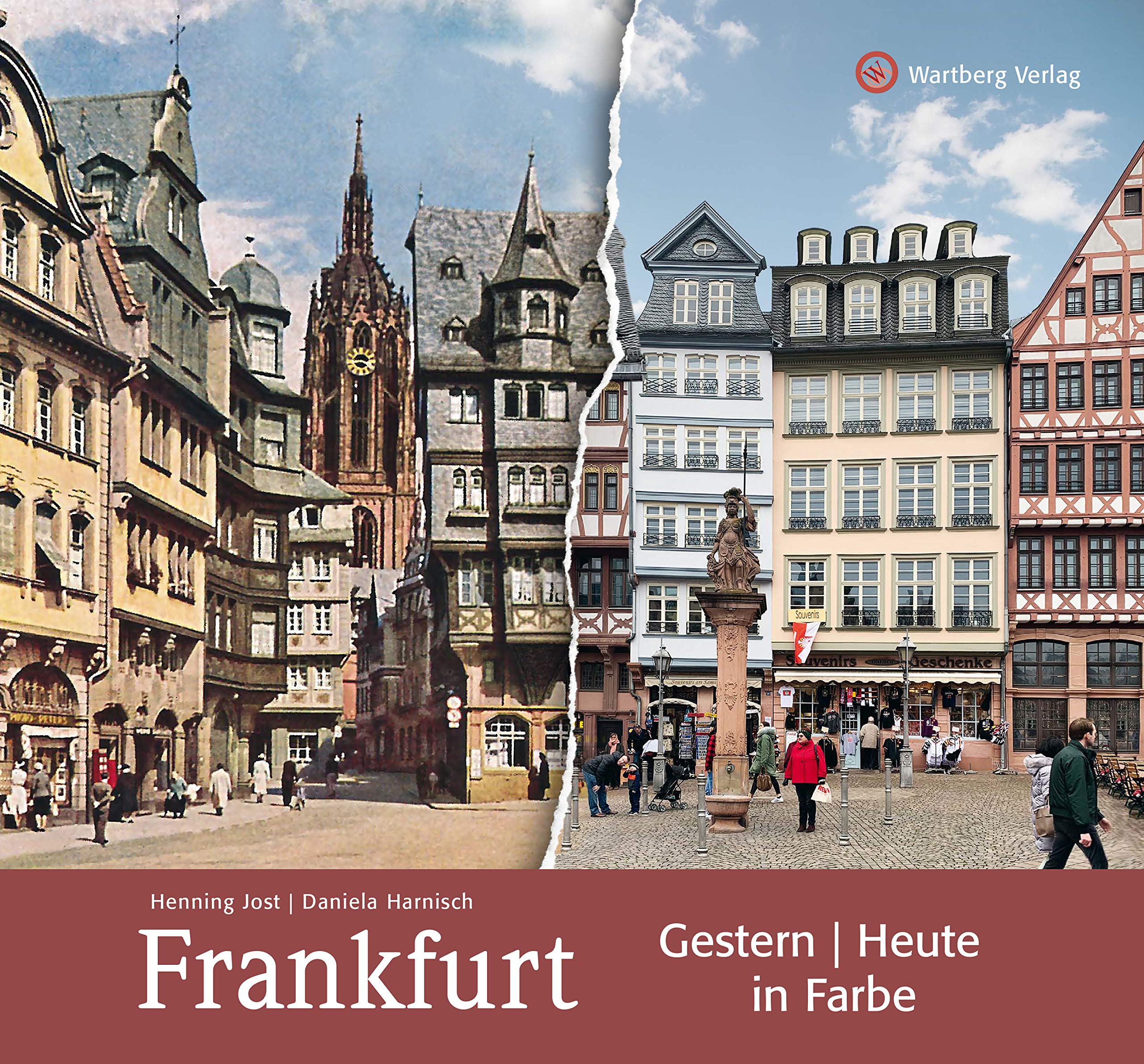 Frankfurt - gestern und heute in Farbe Travel