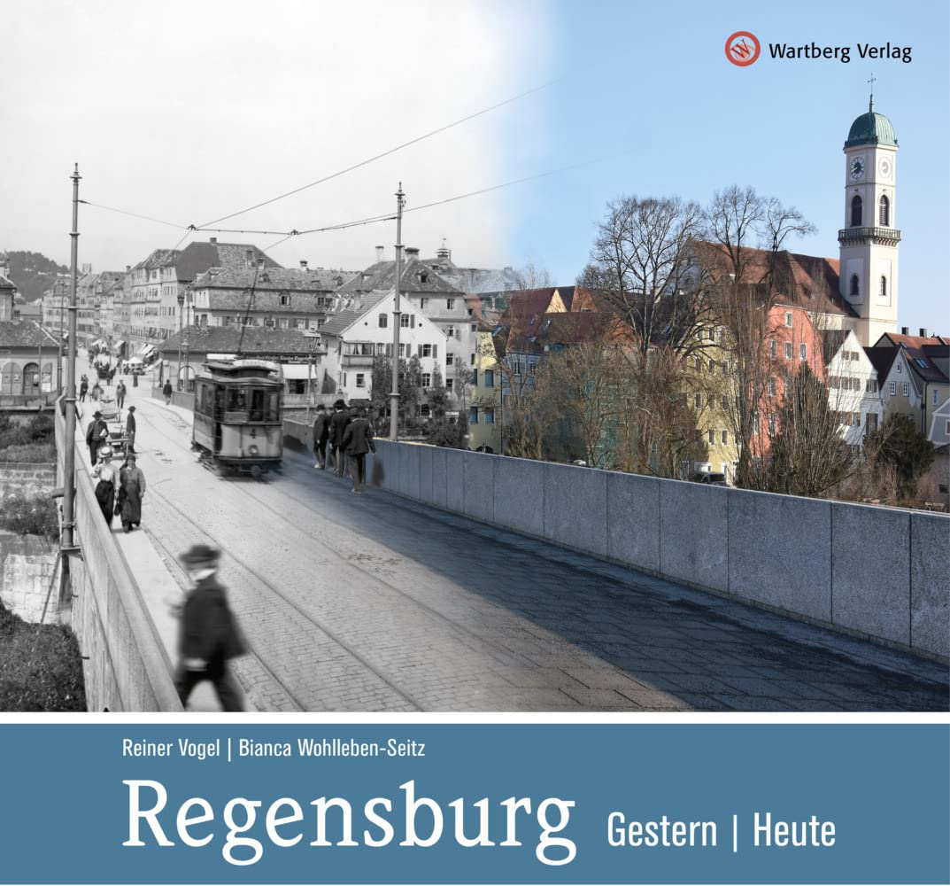 Regensburg - gestern und heute Travel