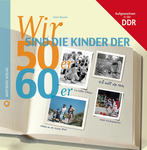 Wir sind die Kinder der 50er & 60er: Aufgewachsen in der DDR (Wir Kinder der) Living & Furnishing
