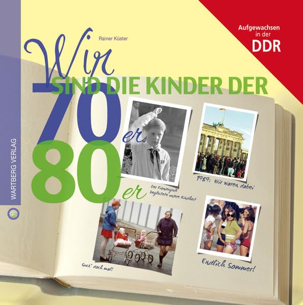 Wir sind die Kinder der 70er & 80er: Aufgewachsen in der DDR (Wir Kinder der) Living & Furnishing