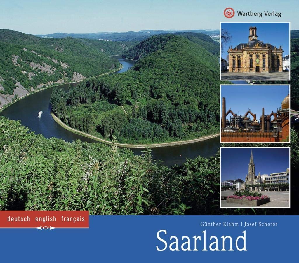 Saarland: Ein Bildband in Farbe (Farbbildband) Leisure, Home & Garden