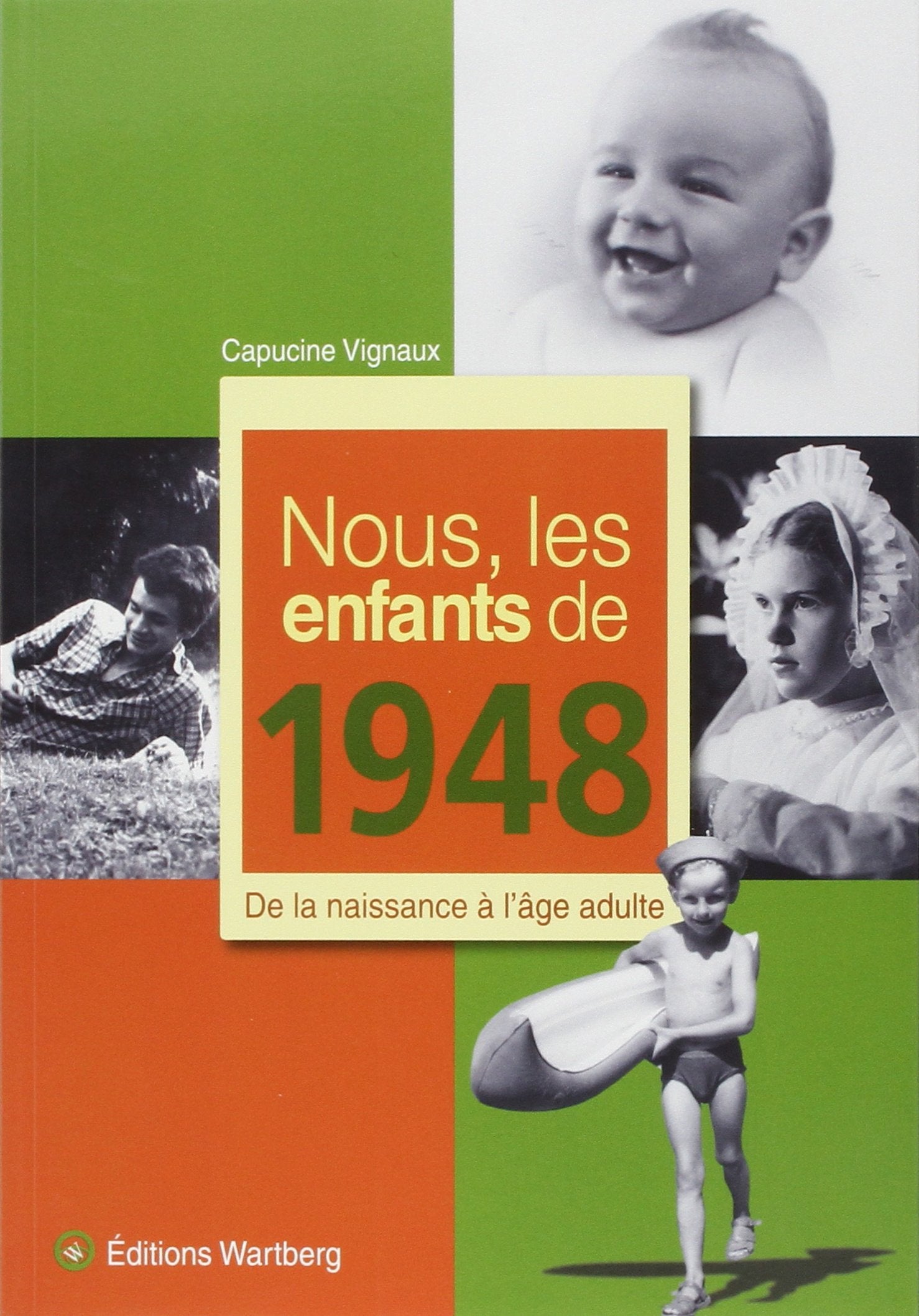 Nous, les enfants de 1948: De la naissance à l'âge adulte Lifestyle