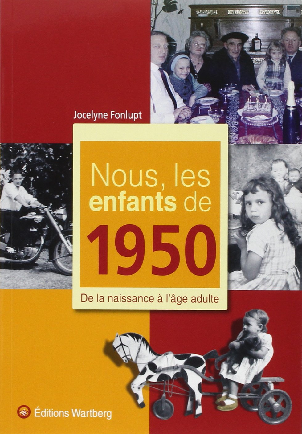 Nous, les enfants de 1950: De la naissance à l'âge adulte Lifestyle