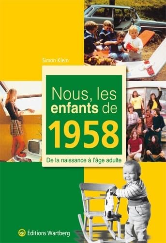 Nous, les enfants de 1958: De la naissance à l'âge adulte Lifestyle