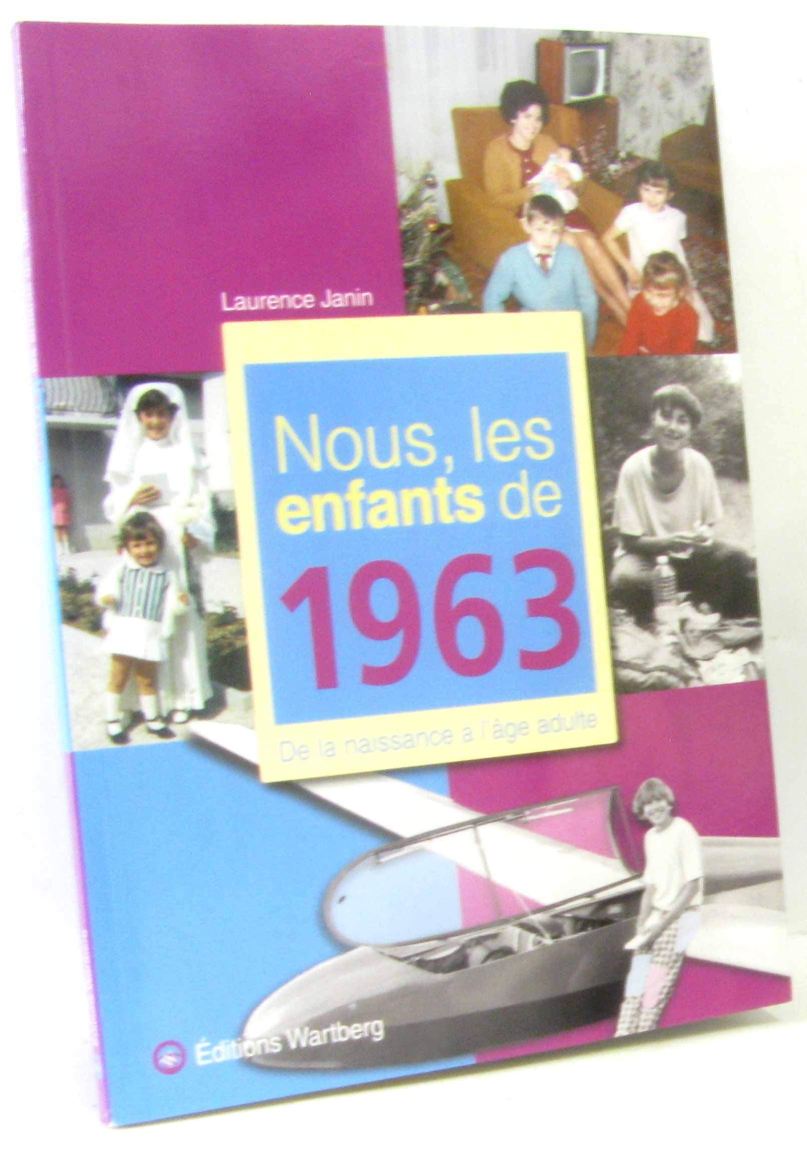Nous, les enfants de 1963: De la naissance à l'âge adulte Lifestyle