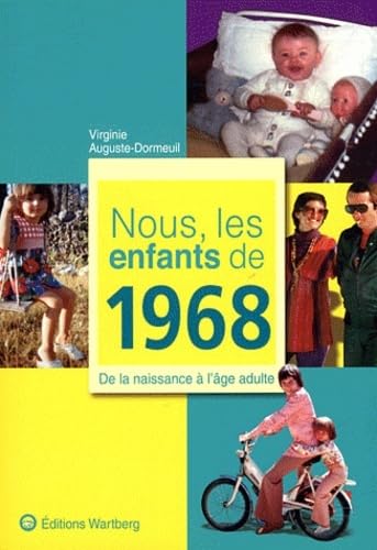 Nous, les enfants de 1968: De la naissance à l'âge adulte Lifestyle