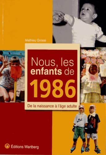 Nous, les enfants de 1986: De la naissance à l'âge adulte Lifestyle