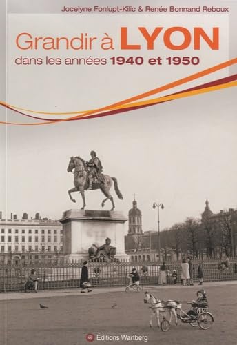 Grandir à Lyon dans les années 1940 à 1950 Books