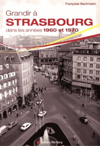 Grandir à Strasbourg dans les années 1960 et 1970 Books