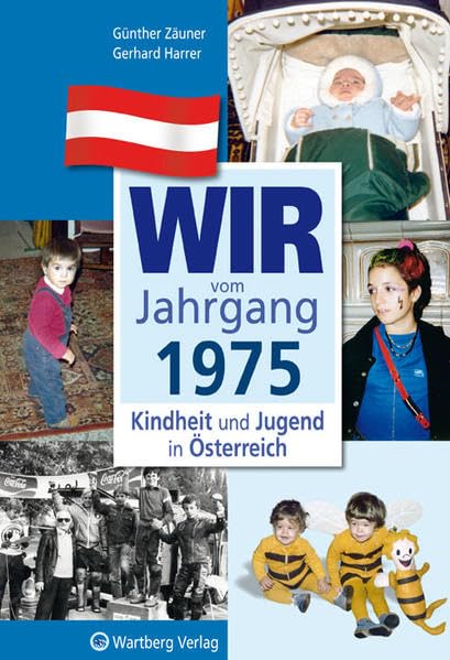 Wir vom Jahrgang 1975 - Kindheit und Jugend in Österreich Film, Art & Culture