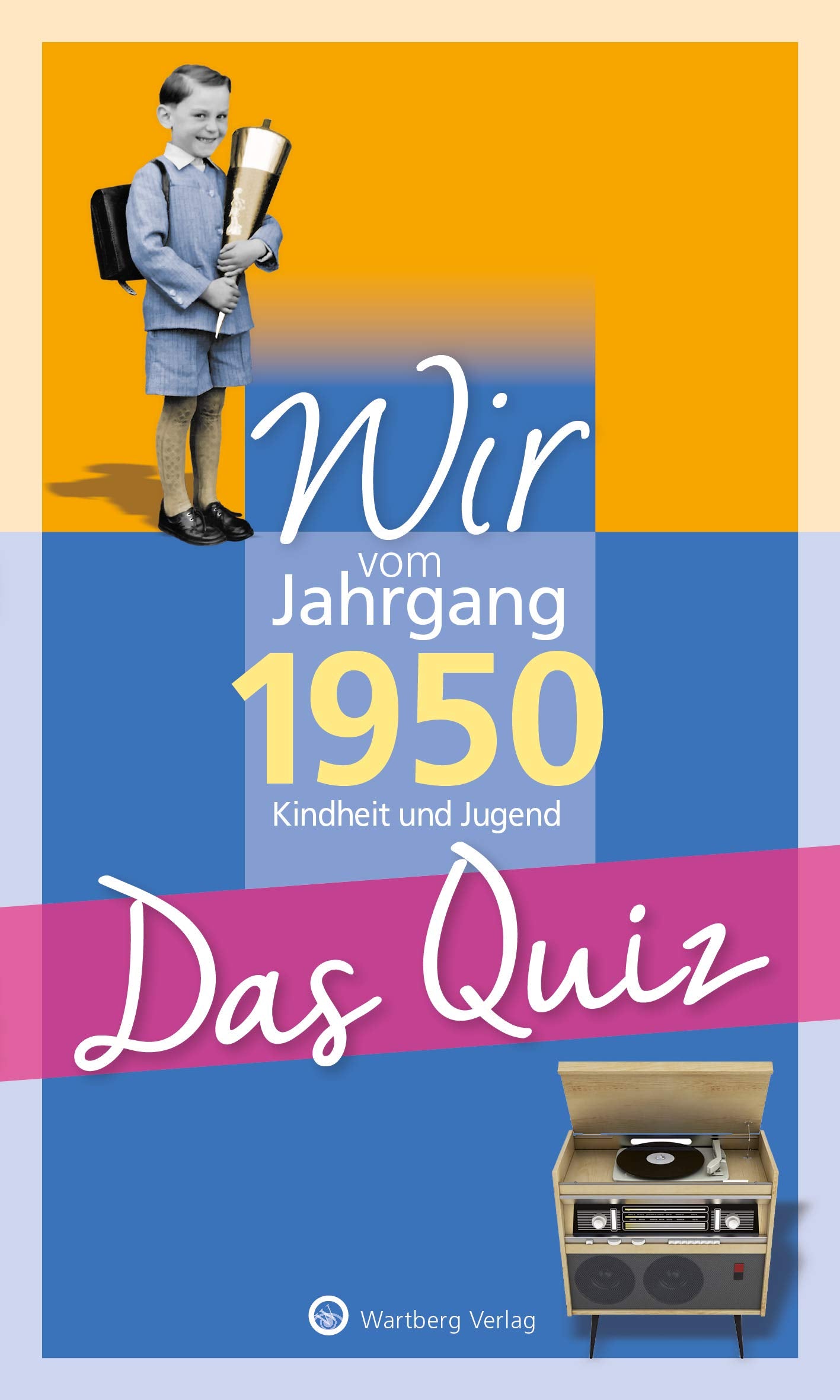 Wir vom Jahrgang 1950 - Das Quiz: Kindheit und Jugend (Jahrgangsquizze) Business, Finance & Career