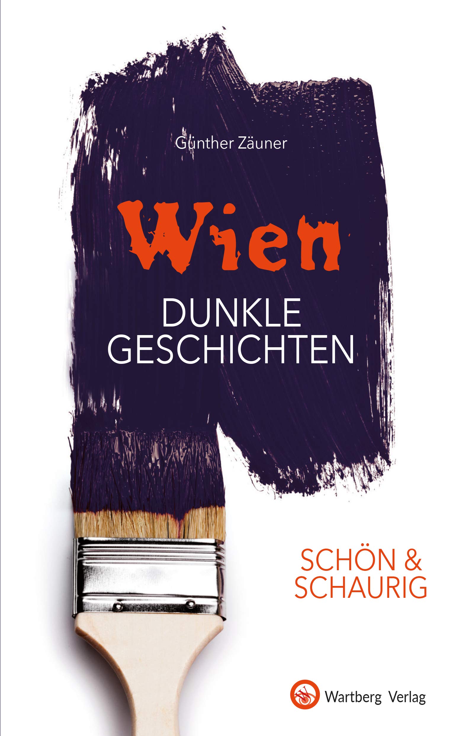 SCHÖN & SCHAURIG - Wien - Dunkle Geschichten Essays & Short Stories