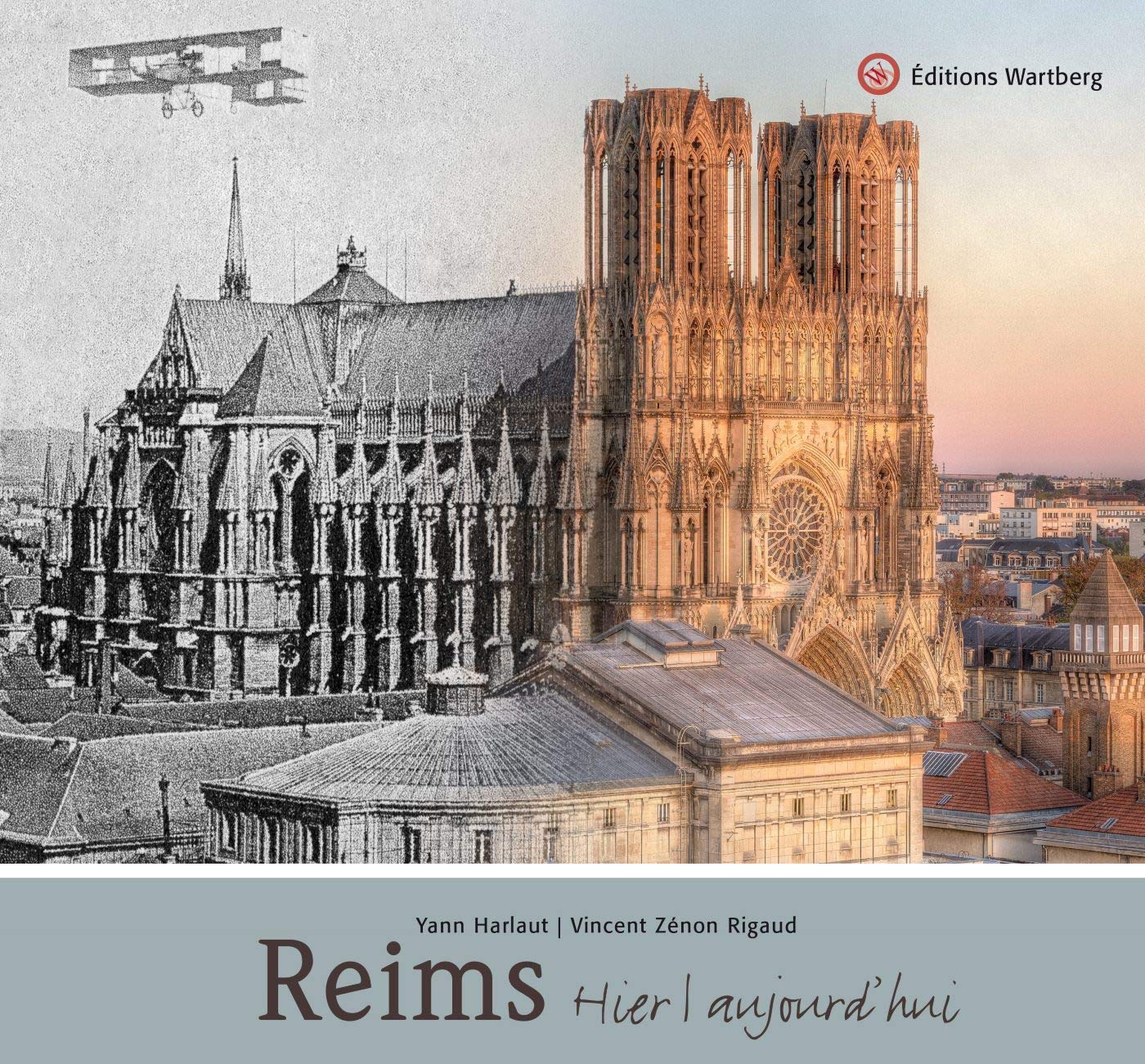 REIMS - HIER ET AUJOURD'HUI Politics & History