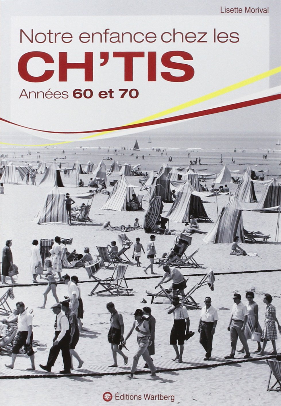 Notre enfance chez les ch'tis: Années 60 et 70 Books