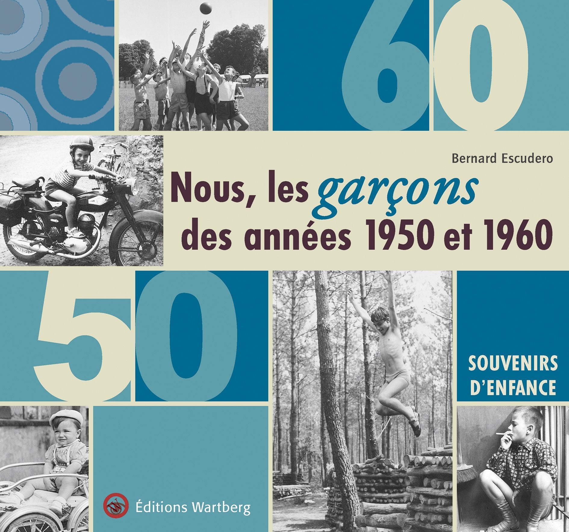 NOUS, LES GARCONS DES ANNEES 50 ET 60 Leisure, Home & Garden