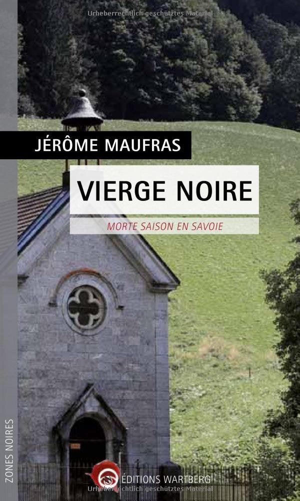Vierge noire: Morte saison en Savoie Books
