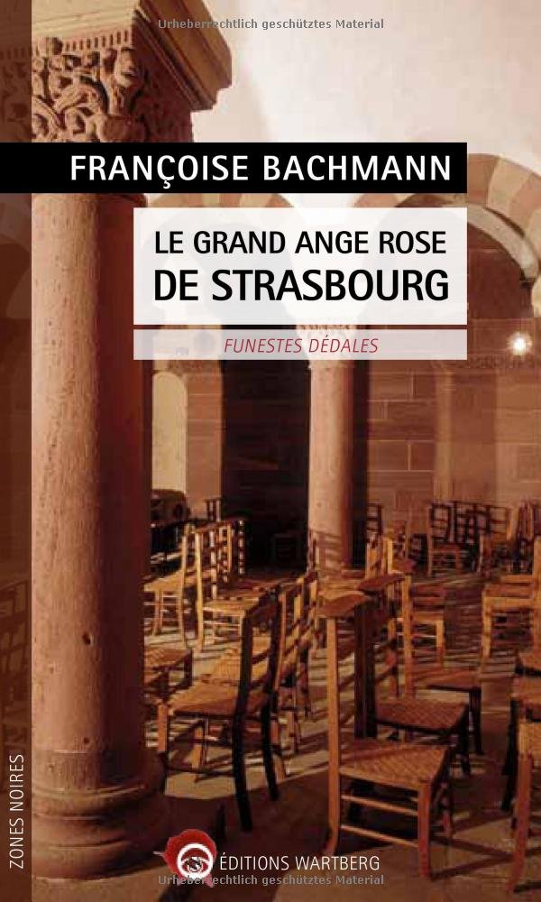 Le grand ange rose de Strasbourg: Funestes dédales Books