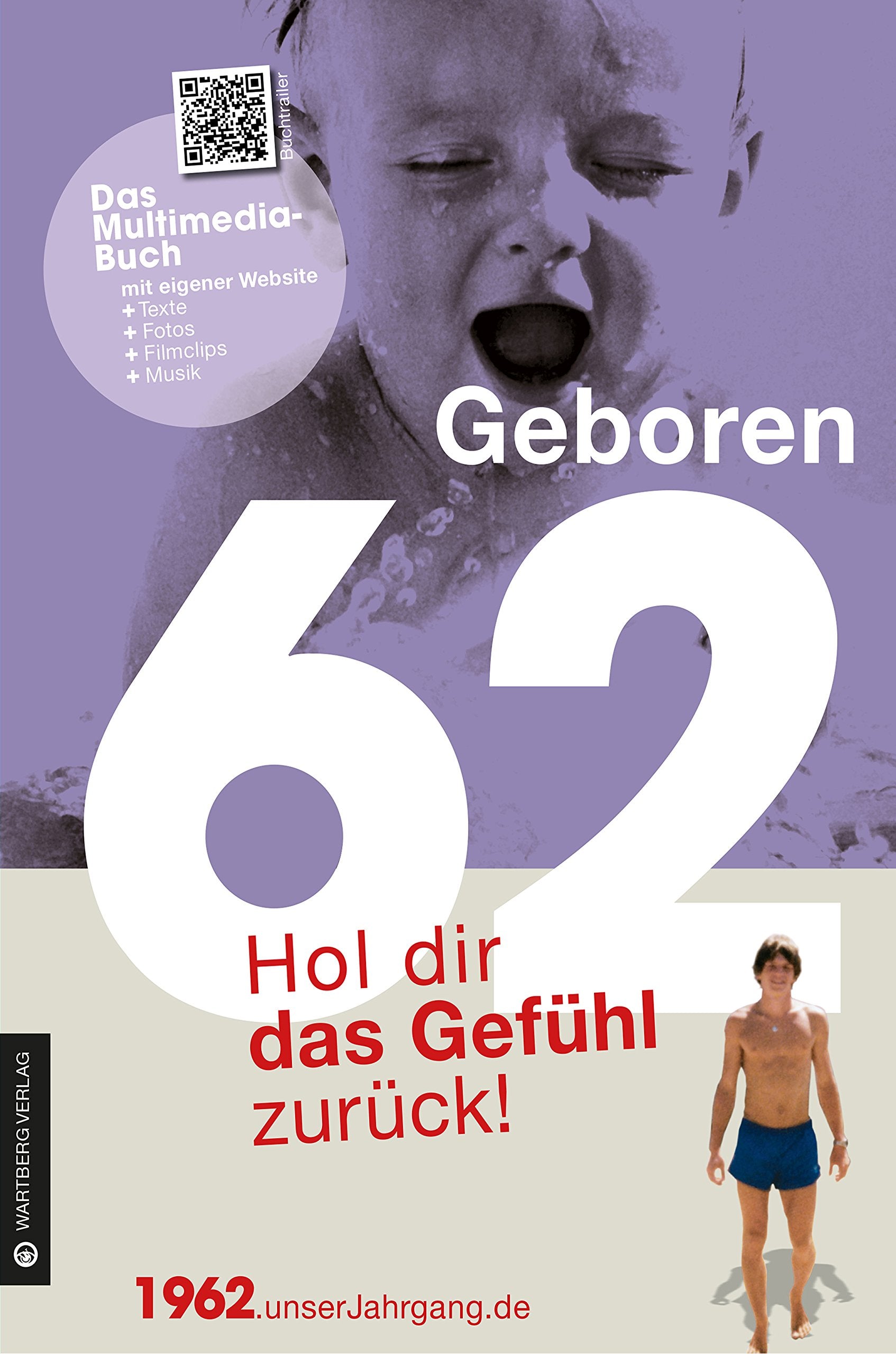 Geboren 1962 - Hol dir das Gefühl zurück! book