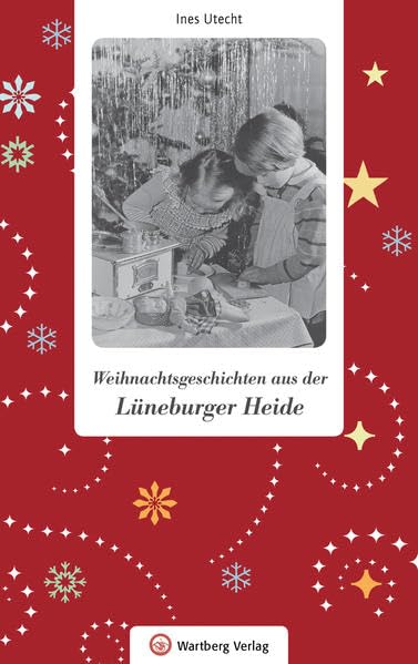 Weihnachtsgeschichten aus der Lüneburger Heide Essays & Short Stories