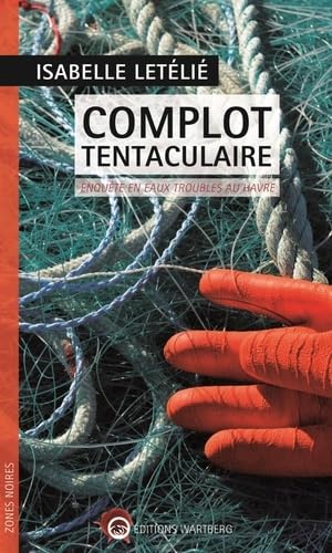 Complot tentaculaire: Enquête en eaux troubles au Havre Books