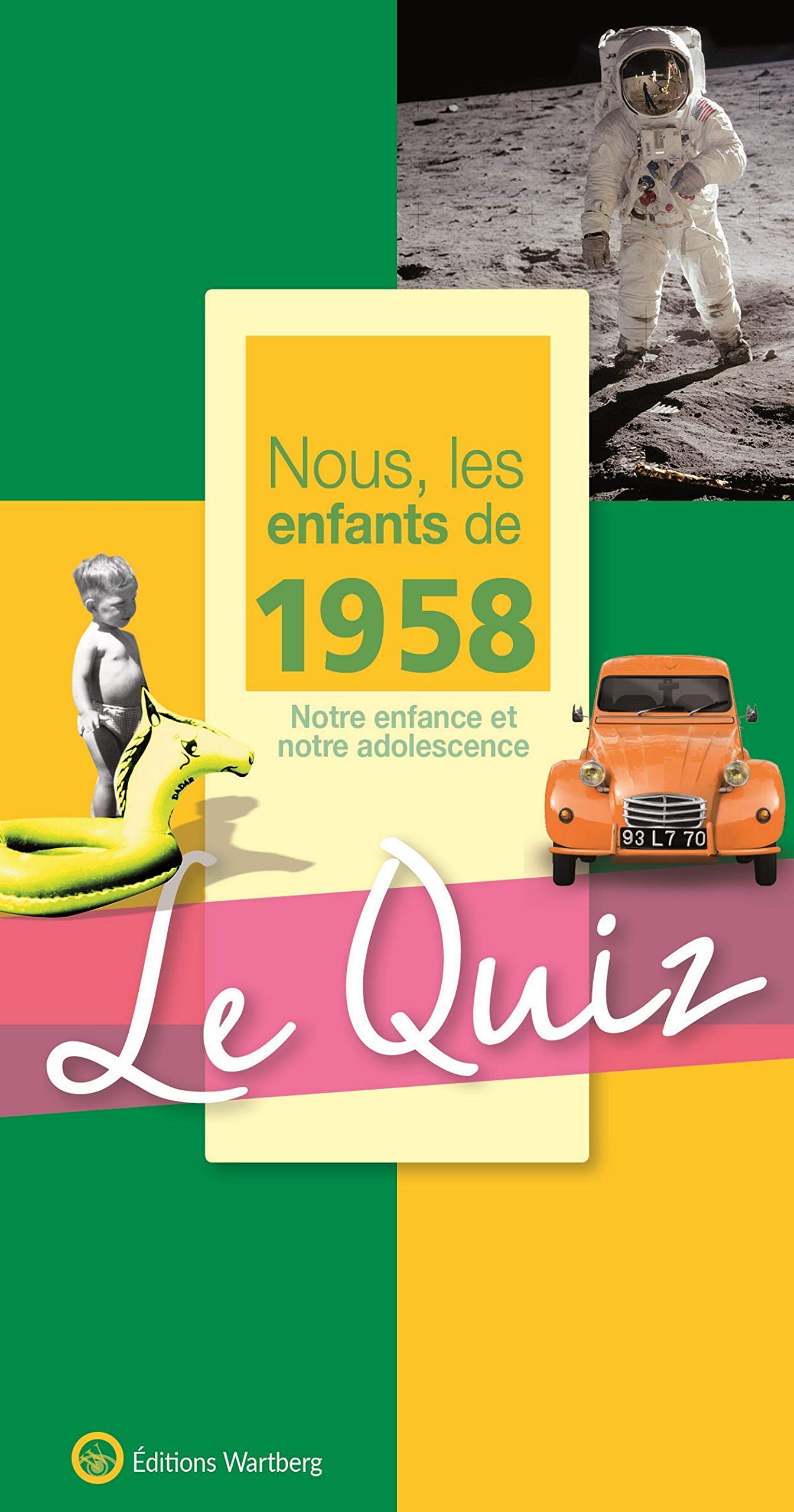 Nous, les enfants de 1958: Le quiz book