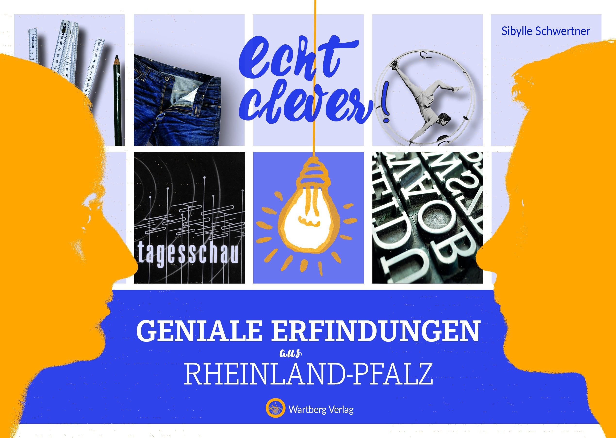 Echt clever! Geniale Erfindungen aus Rheinland-Pfalz book