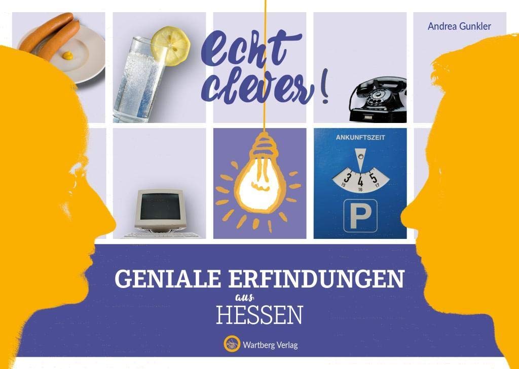 Echt clever! Geniale Erfindungen aus Hessen Leisure, Home & Garden