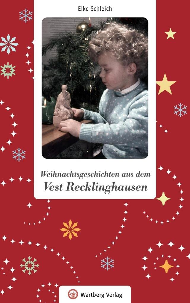 Weihnachtsgeschichten aus dem Vest Recklinghausen Essays & Short Stories