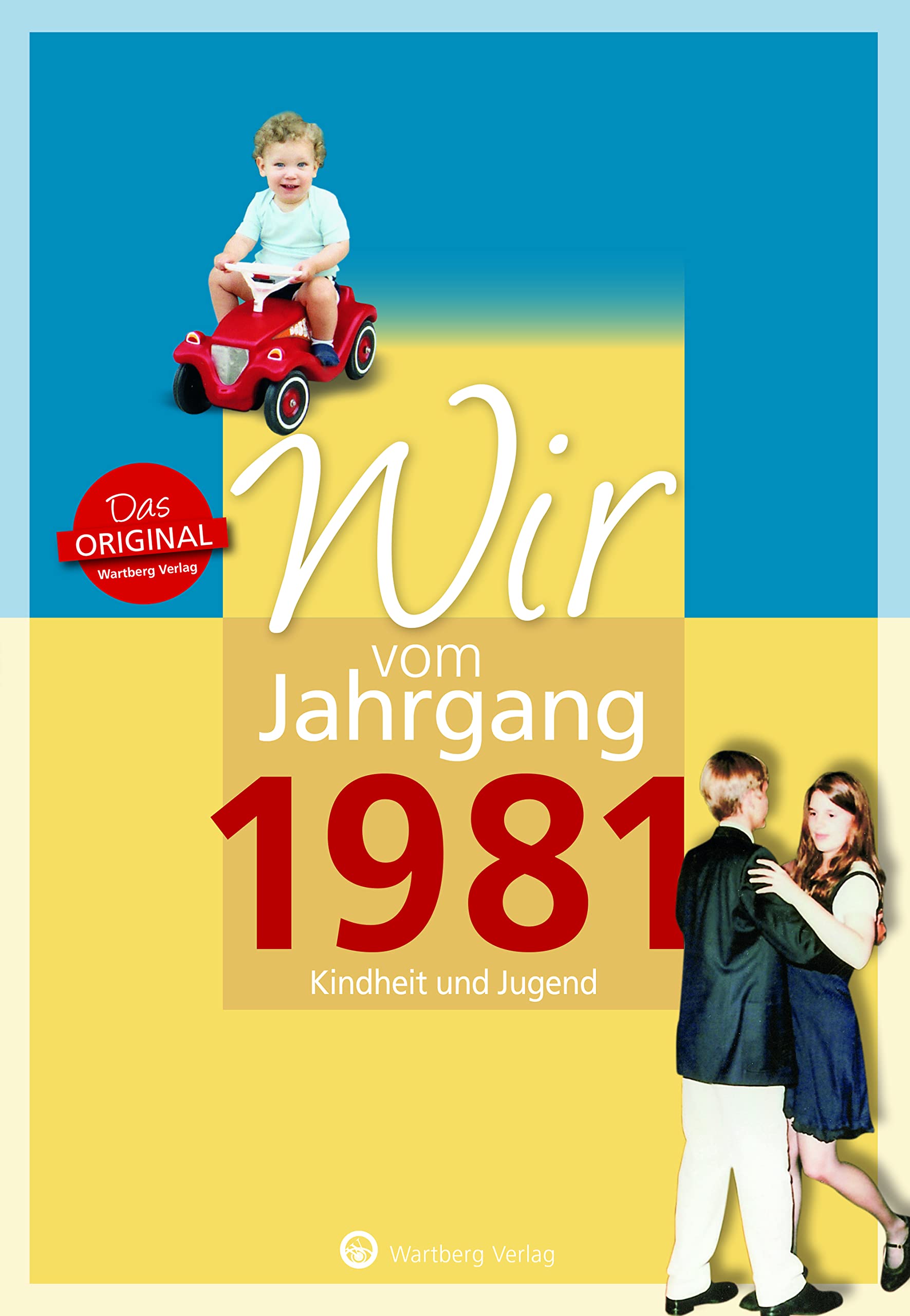 Wir vom Jahrgang 1981 - Kindheit und Jugend Memories