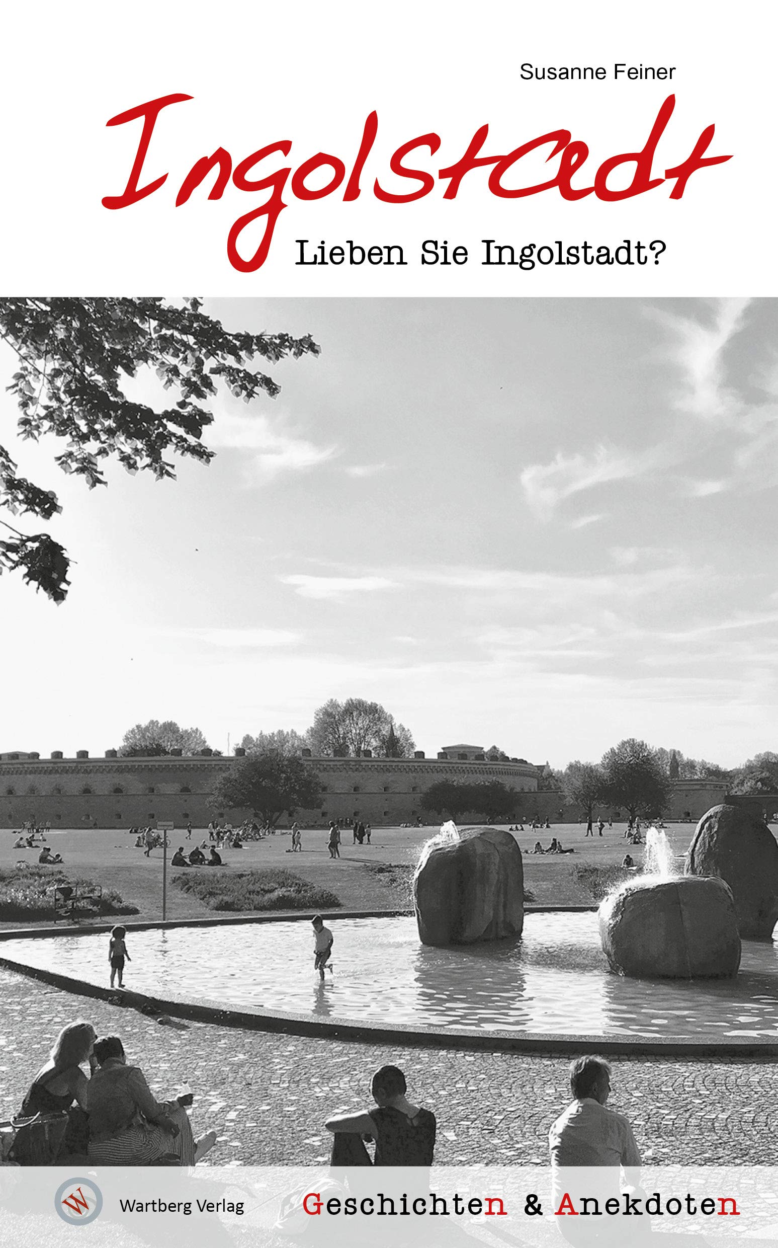 Lieben Sie Ingolstadt? Essays & Short Stories