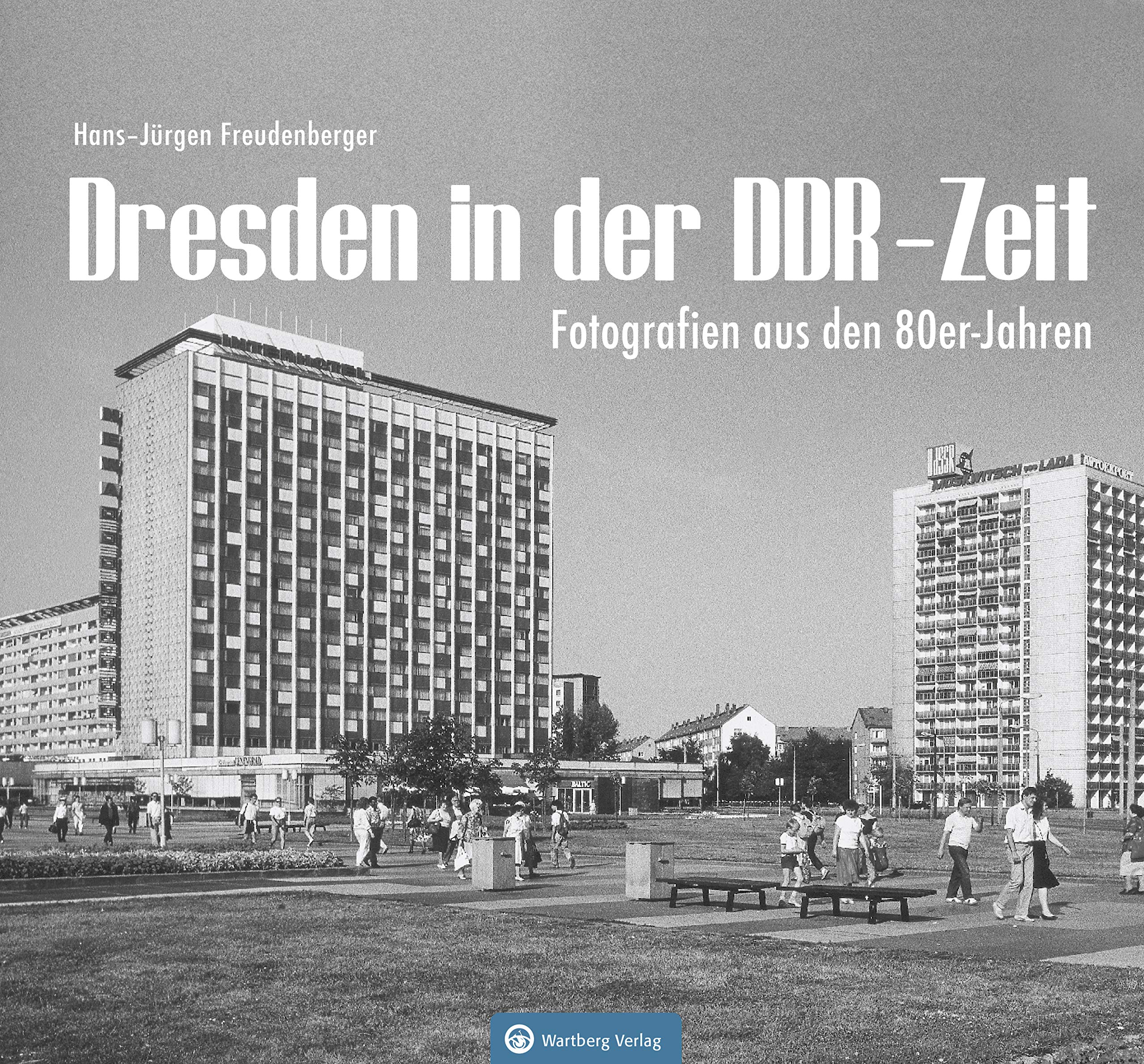 Dresden in der DDR-Zeit Travel
