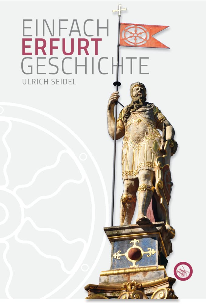 Erfurt - Einfach Geschichte (Stadtgeschichte) Leisure, Home & Garden