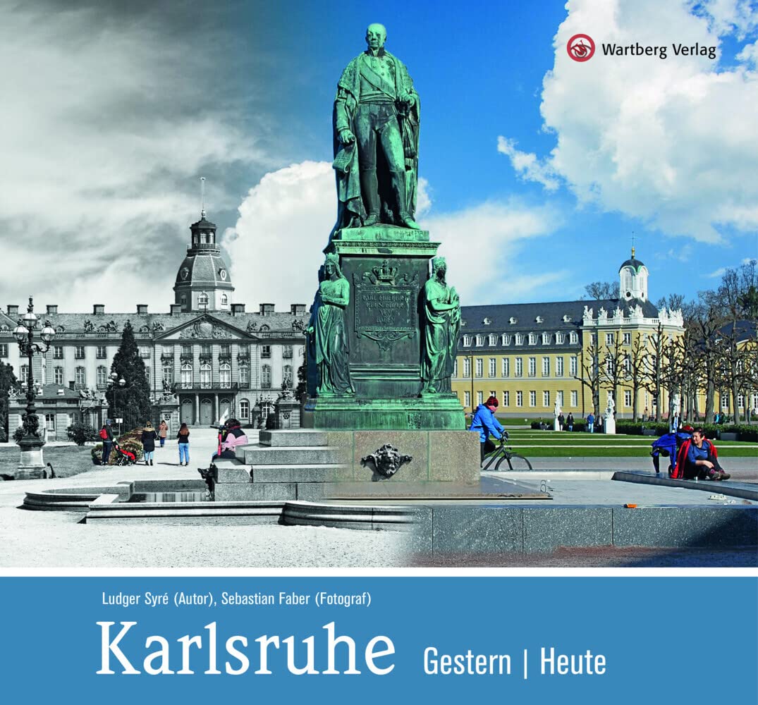 Karlsruhe – Gestern | Heute (Gestern und Heute) Travel