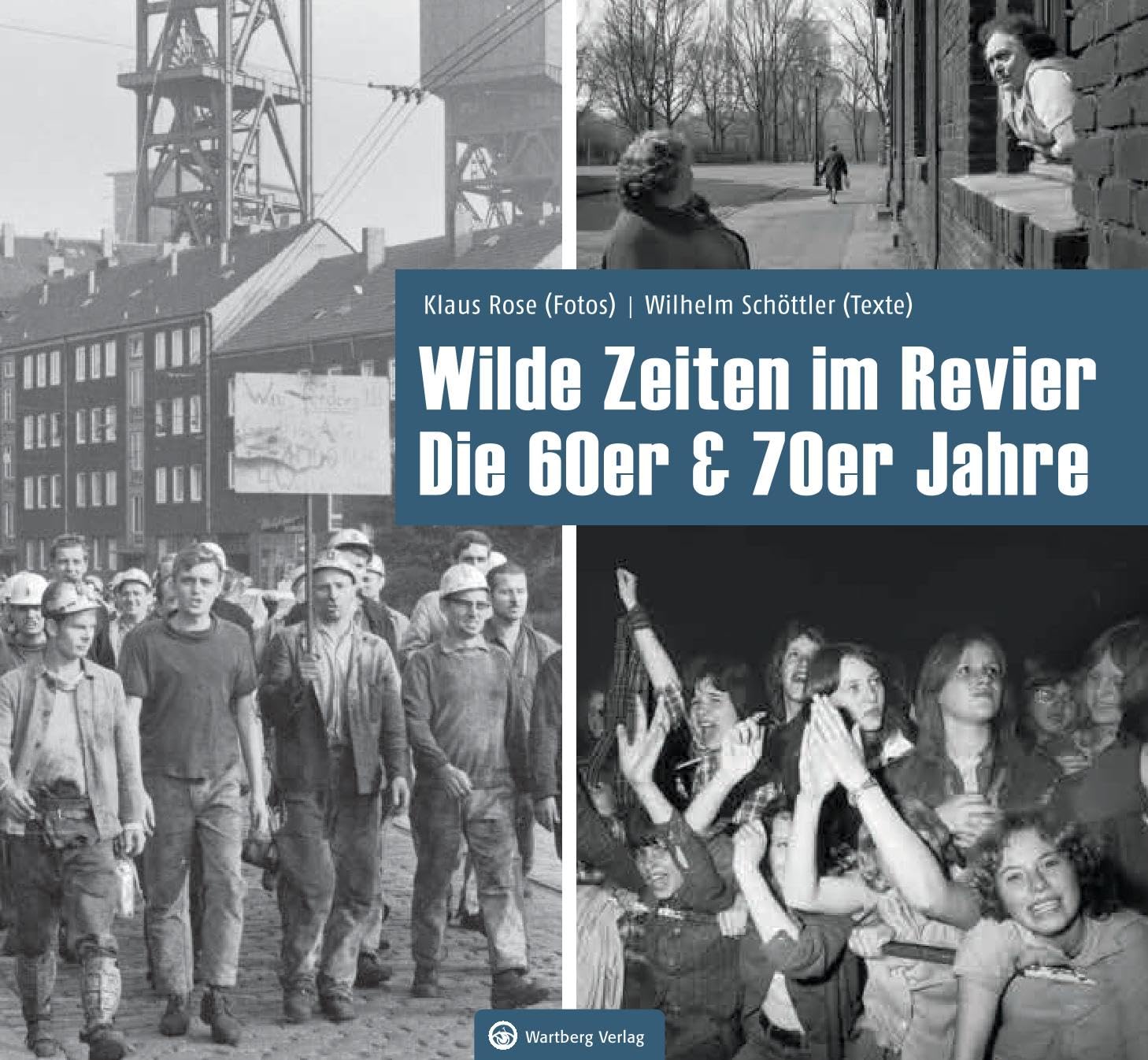 Wilde Zeiten im Revier - Die 60er & 70er Jahre Travel
